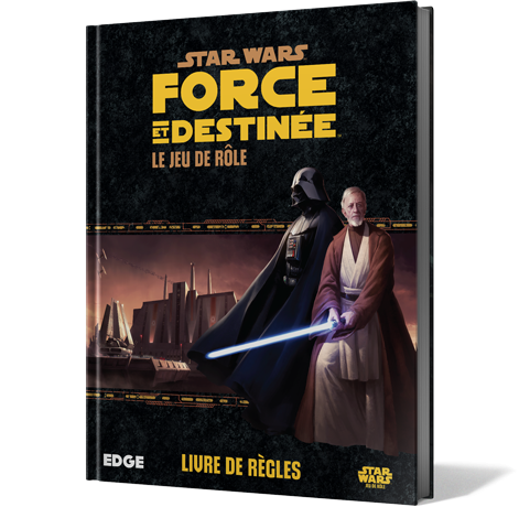 Star Wars : Force et destinée - Le Jeu de Rôle