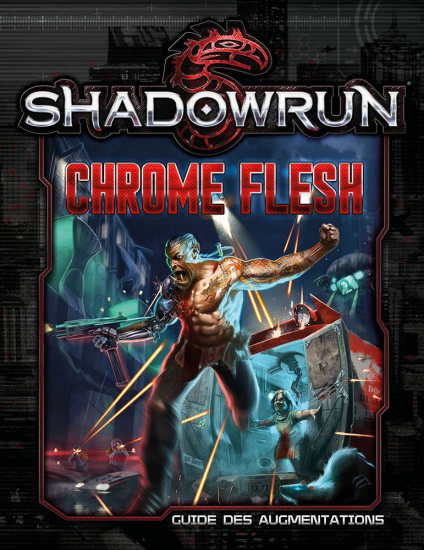 Shadowrun 5 ° Chrome Flesh