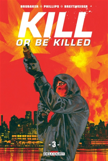 Kill or be Killed N°03