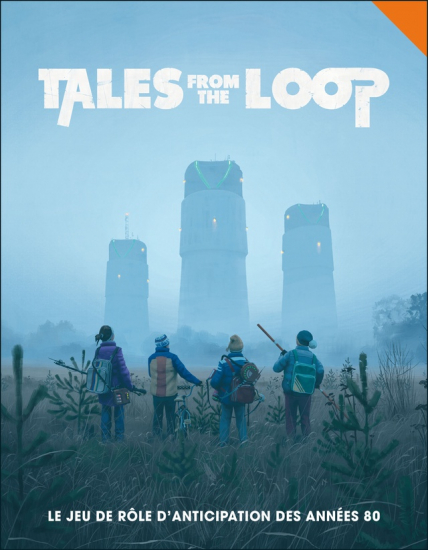 Tales from the Loop - Livre de base collector