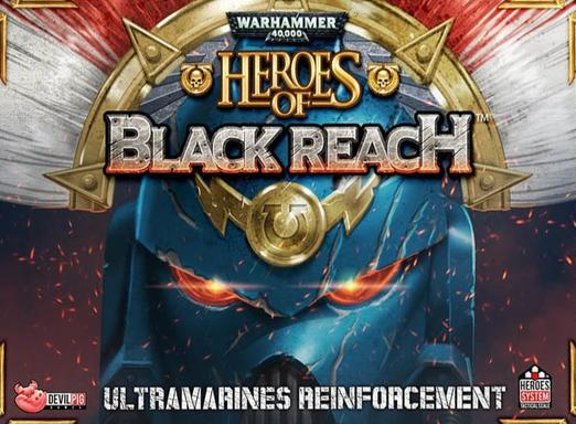 Heroes of Black Reach - Ultramarines Reinforcements