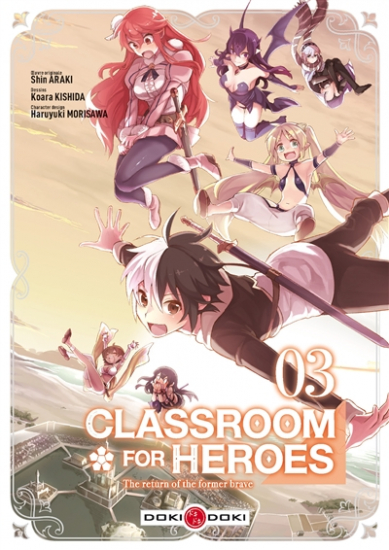 Classroom for heroes : the return of the former brave N°03