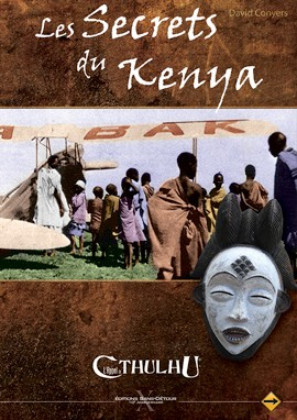 Appel de Cthulhu 6 ed - N°07 les Secrets du Kenya (ed spé)