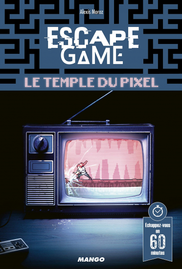 Escape Game - Le Temple du Pixel