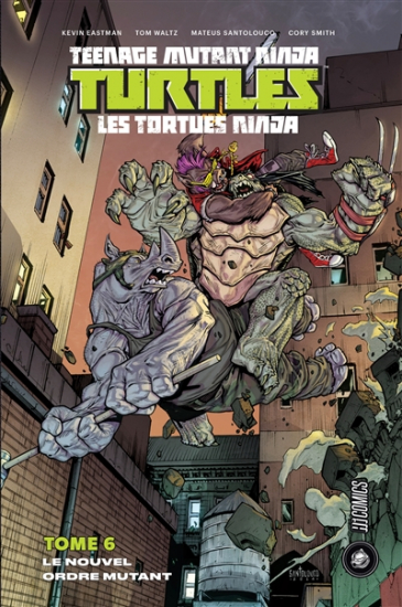 Teenage mutant ninja Turtles : les Tortues ninja N°06