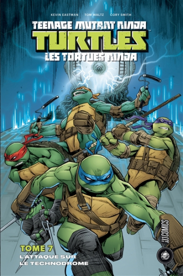 Teenage mutant ninja Turtles : les Tortues ninja N°07