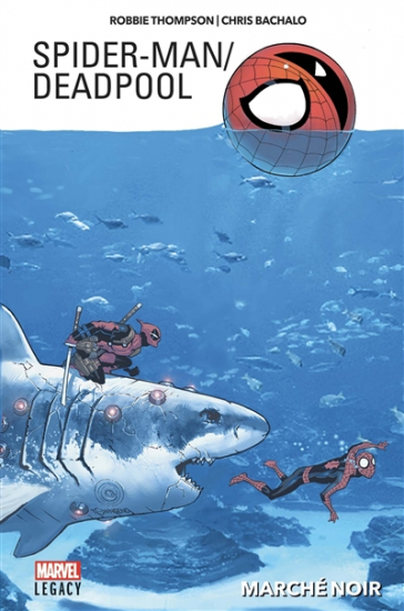 Marvel Legacy  - Spider-Man/Deadpool N°01