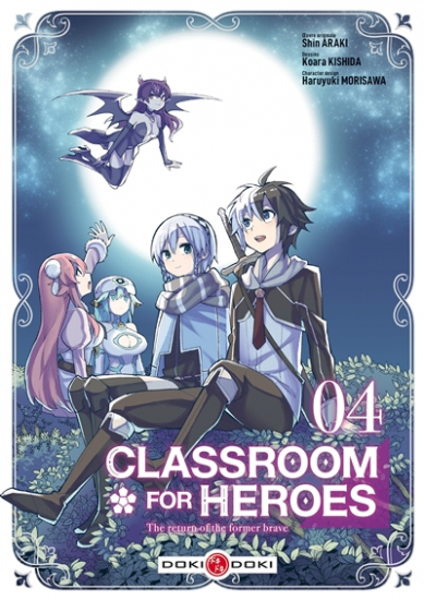 Classroom for heroes : the return of the former brave N°04