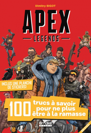 Apex Legends : 100 trucs à savoir
