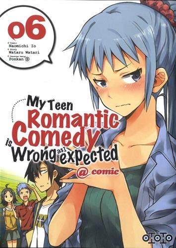 My Teen Romantic Comedy is Wrong N°06