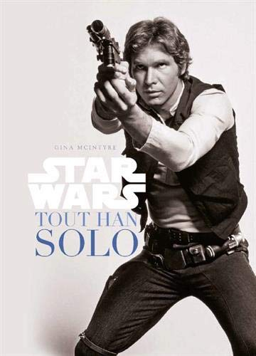 Star Wars - Tout Han Solo