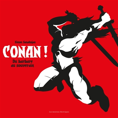 Conan - Du barbare à souverain