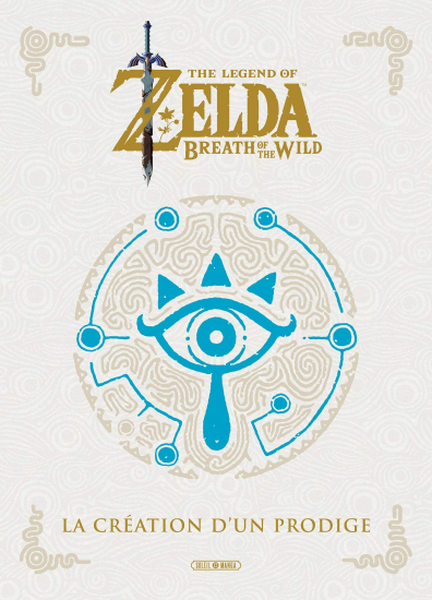 The legend of Zelda : Breath of the Wild - la création d'un prodige