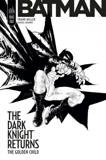 Batman - The Dark Knight returns : The golden child