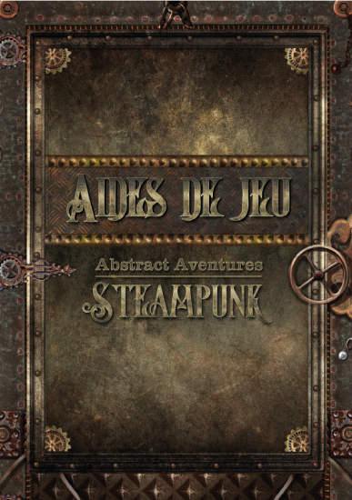 Abstract Aventures Steampunk - Aide de jeu
