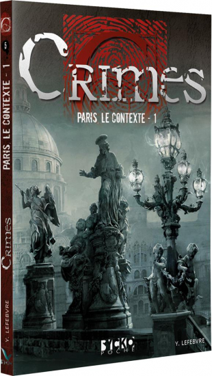 Crimes - 5 Paris le contexte - 1