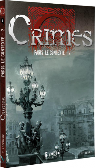 Crimes - 6 Paris le contexte - 2