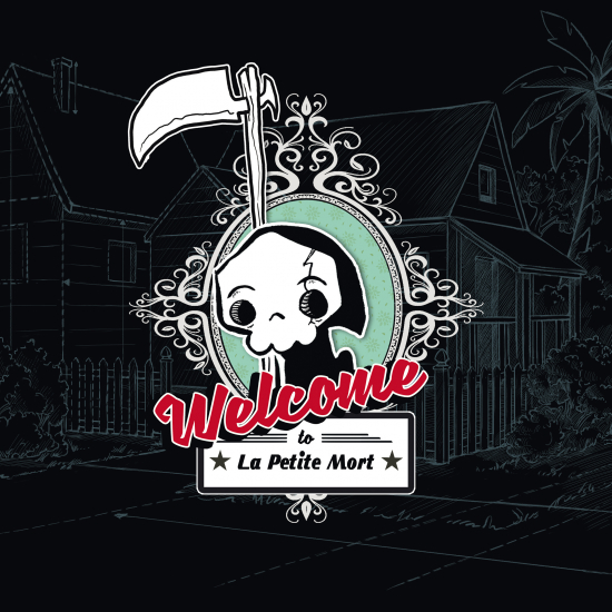 Welcome to - Ext. La Petite Mort