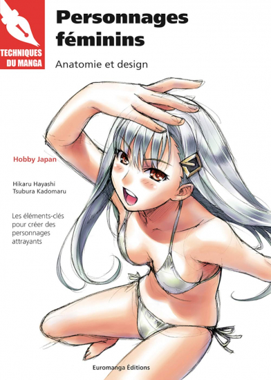 Techniques du manga - Personnages féminins : Anatomie et design