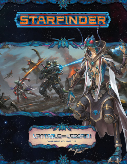 Starfinder - L'Attaque de l'Essaim vol.1/2