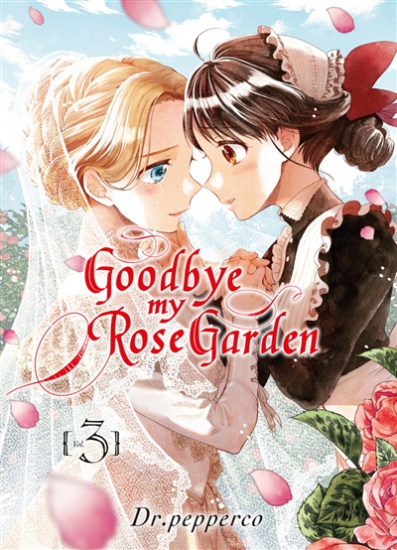 Goodbye my Rose Garden N°03