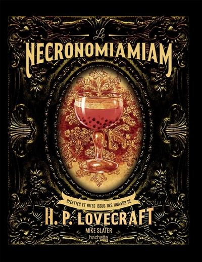 Necronomiamiam (le) - Recettes et rites issus des univers de Lovecraft