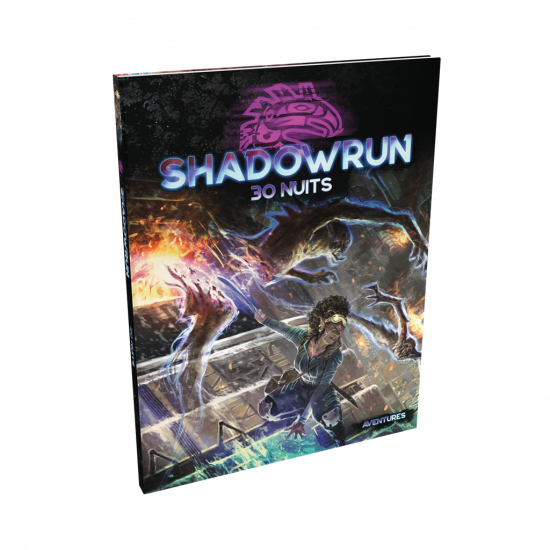 Shadowrun 6e édition - 30 nuits