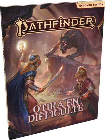 Pathfinder 2nd ed - Otira en difficulté