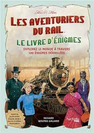 Aventuriers du Rail (les) - Le livre d'énigmes