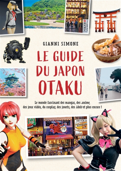 Guide du Japon Otaku (le)