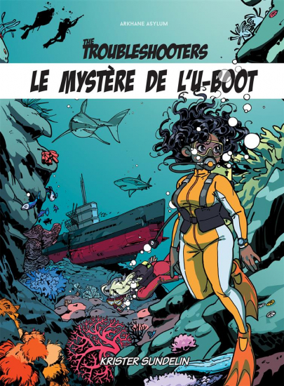 Troubleshooters (the) - Le Mystère de l'U-Boot