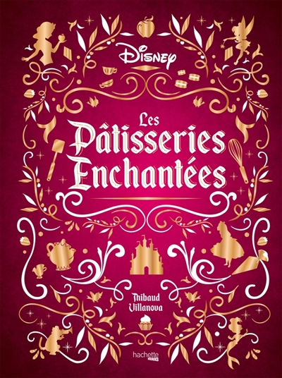 Disney : Les pâtisseries enchantées