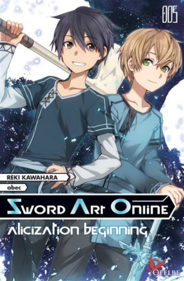 Sword Art Online : light novel N°05 Alicization beginning