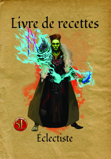 Guide ultime de l'alchimie,... (5e ed) - Recettes : Éclectiste