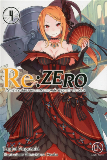 Re:Zero - Re:vivre dans un autre monde à partir de zéro N°04