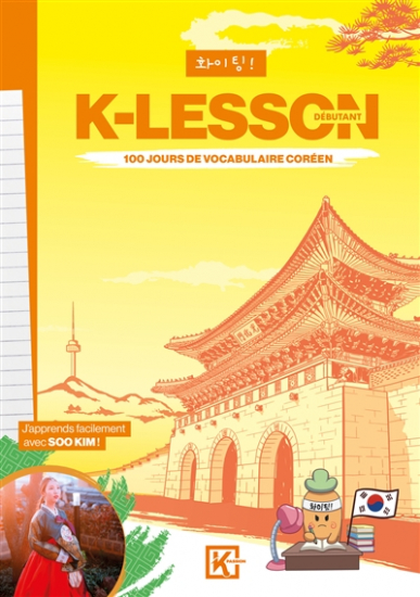 K-lesson : 100 jours de vocabulaire coréen - Débutant
