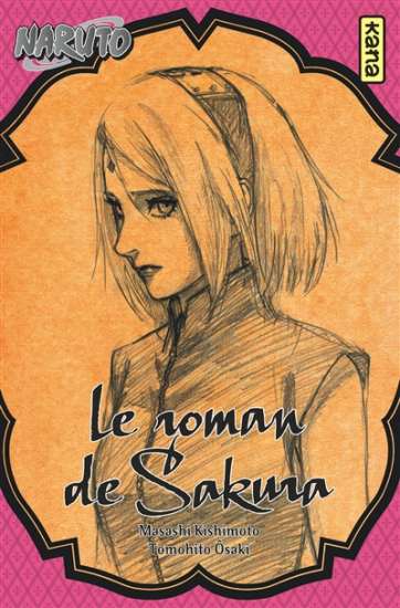 Naruto - Le roman de Sakura