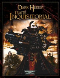 Dark Heresy - Traité Inquisitorial