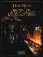 Dark Heresy - Disciples des Dieux Sombres