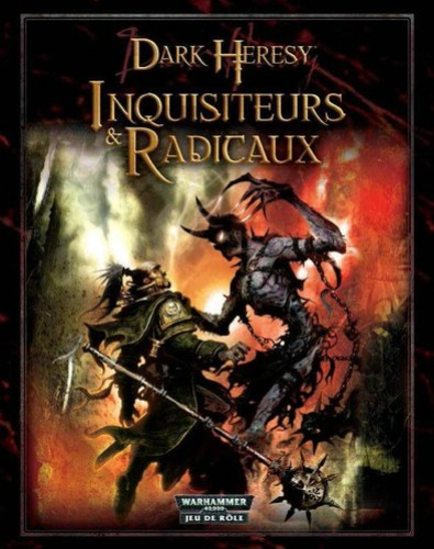 Dark Heresy - Inquisiteurs & Radicaux