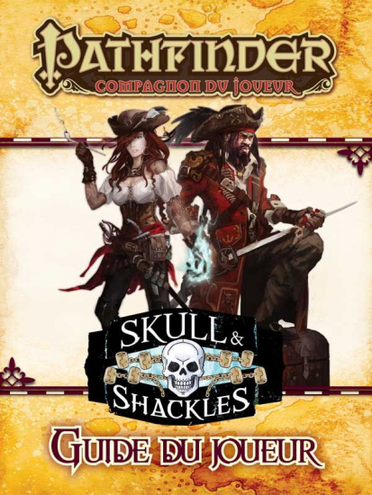 Pathfinder - Compagnon du Joueur : Guide du joueur SKull & Shackles