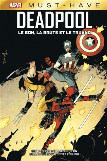 Deadpool - Le bon, la brute et le truand (collection Must-have)