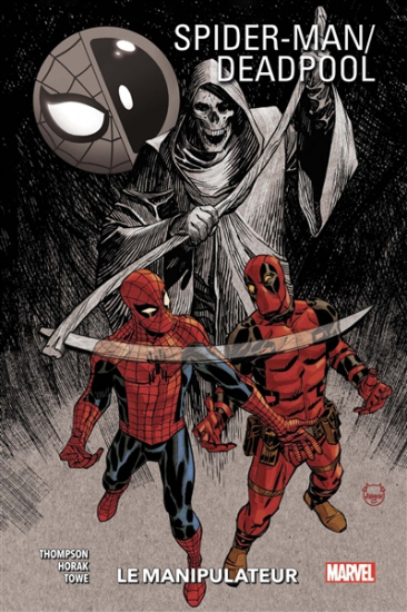 Spider-Man, Deadpool N°03. Le manipulateur