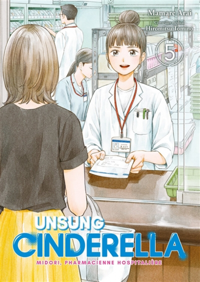 Unsung Cinderella : Midori, pharmacienne hospitalière N°05