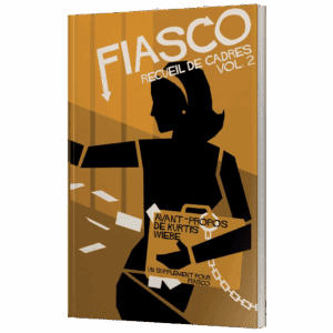 Fiasco - Recueil de cadres vol.2