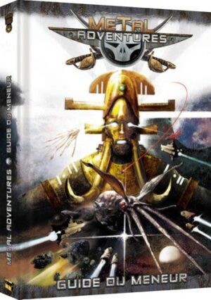 Metal Adventures - Guide du Meneur