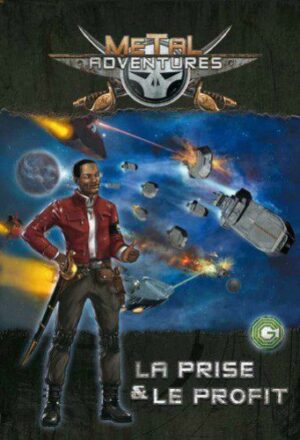 Metal Adventures - La Prise et le Profit