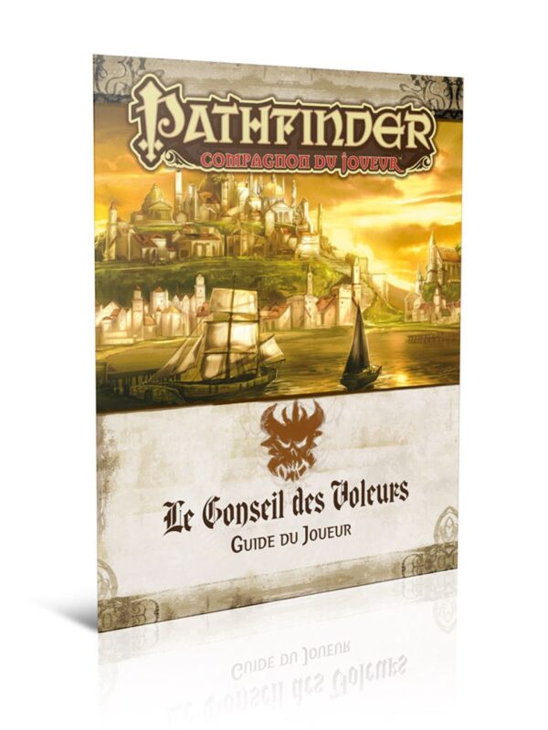 Pathfinder Campagne Le Conseil des voleurs Guide du joueur