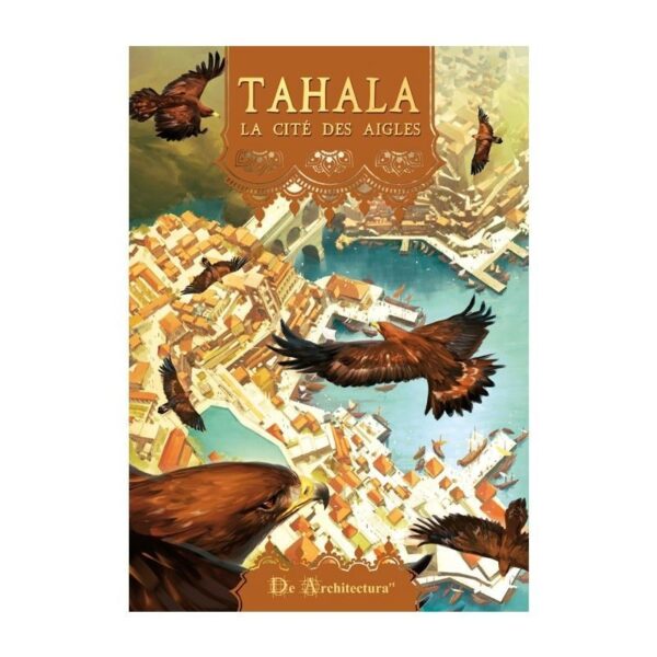 TAHALA La Cité des Aigle