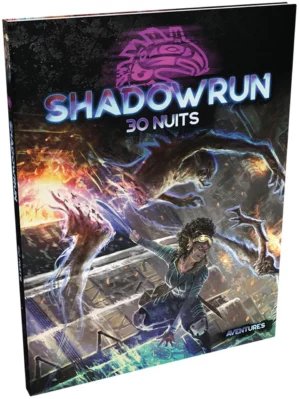 Shadowrun 6e édition - 30 nuits